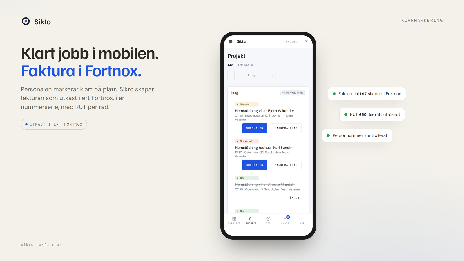 Sikto i mobilen: jobbet markeras klart och fakturan skapas i Fortnox med RUT uträknat